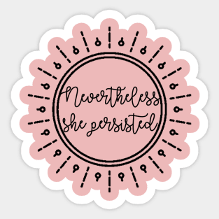 She Persisted Sticker